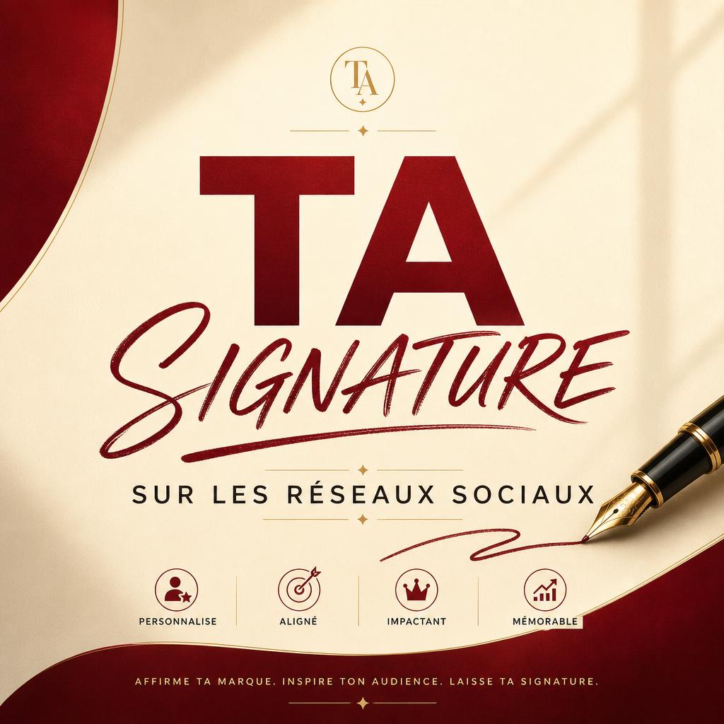TA SIGNATURE SUR LES RÉSEAUX SOCIAUX